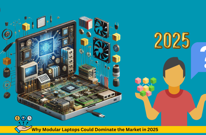 Why Modular Laptops Could Dominate the Market in 2025 | Best Modular Laptops 2025